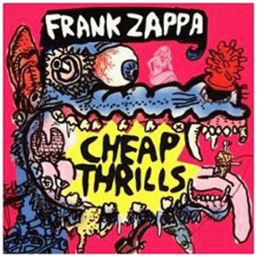 Frank  Zappa “Cheap Thrills”  -   vocals, keyboards, saxophone 