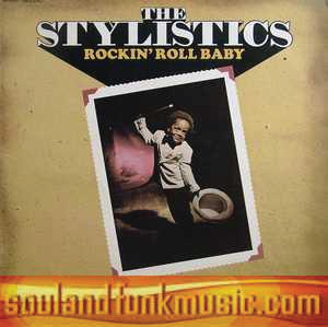 1973  The Stylistics: Rockin’ Roll Baby 