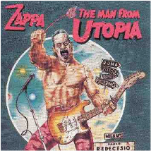 1983  Frank Zappa: The Man From Utopia 