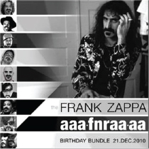 2012  Various Artists: The Frank Zappa Aaafnraaa Birthday Bundle 21 Dec 2010 
