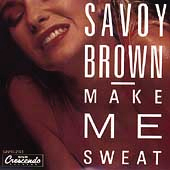 1988  Savoy Brown: Make Me Sweat 