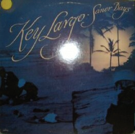 2001  Key Largo- Saner Days 