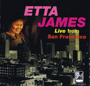 1994  Etta James: Live From San Francisco (1981) 